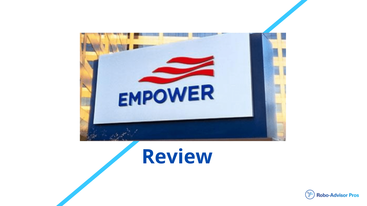 Best Empower Review (formerly named Personal Capital)