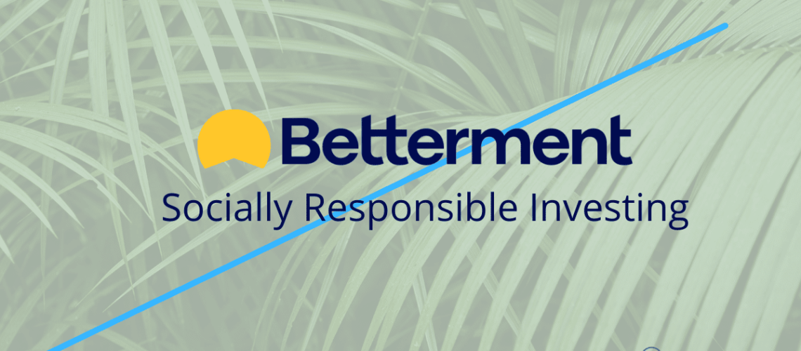 Betterment Socially Responsible Investing Portfolios Review - Robo ...